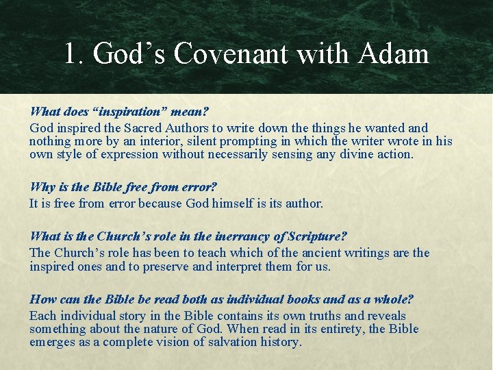 1. God’s Covenant with Adam What does “inspiration” mean? God inspired the Sacred Authors