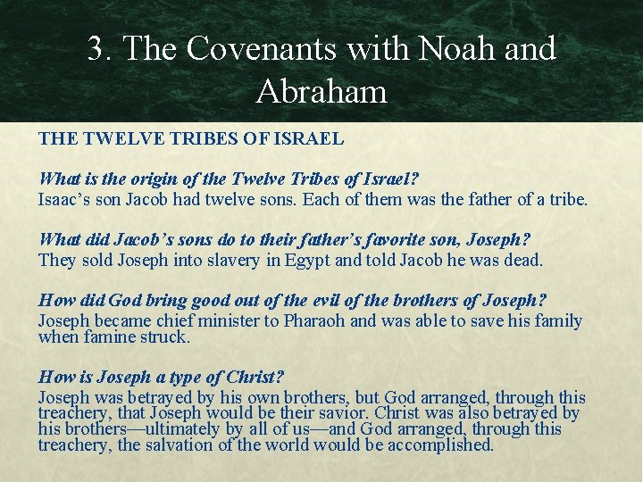 3. The Covenants with Noah and Abraham THE TWELVE TRIBES OF ISRAEL What is