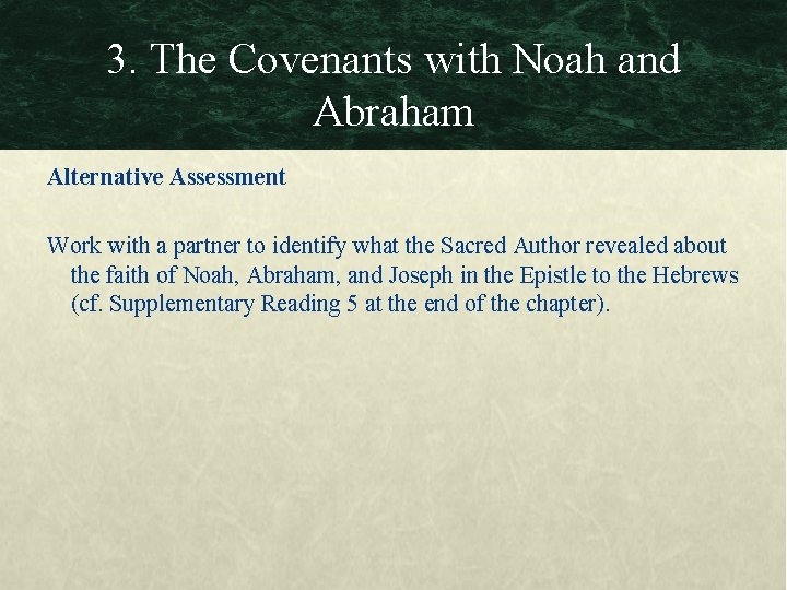 3. The Covenants with Noah and Abraham Alternative Assessment Work with a partner to