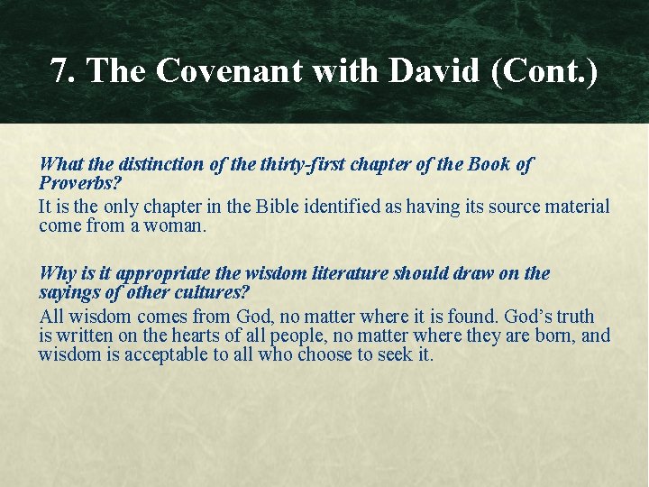 7. The Covenant with David (Cont. ) What the distinction of the thirty-first chapter