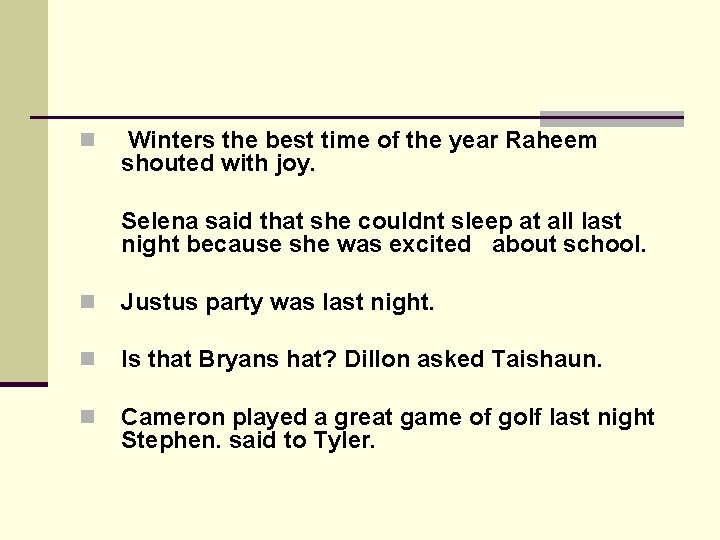 n Winters the best time of the year Raheem shouted with joy. Selena said n Winters the best time of the year Raheem shouted with joy. Selena said