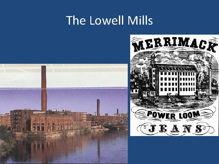 The Lowell Mills 