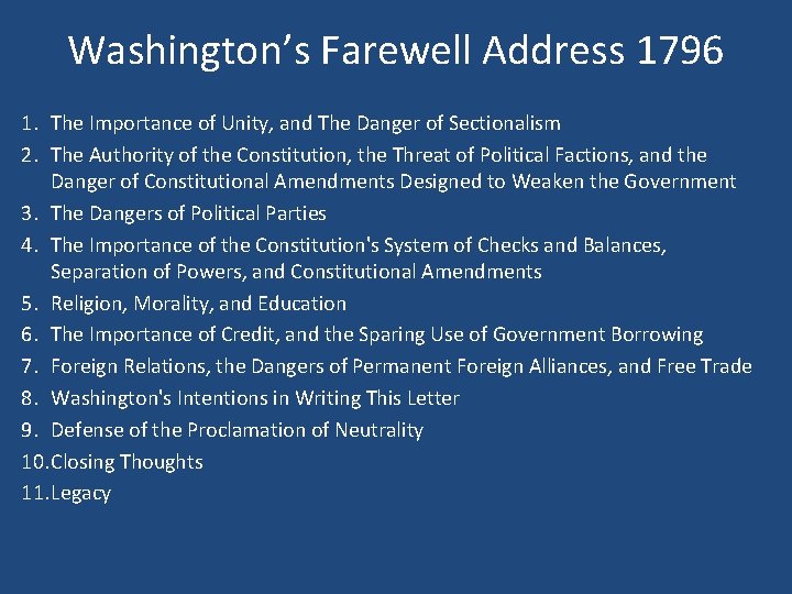 Washington’s Farewell Address 1796 1. The Importance of Unity, and The Danger of Sectionalism