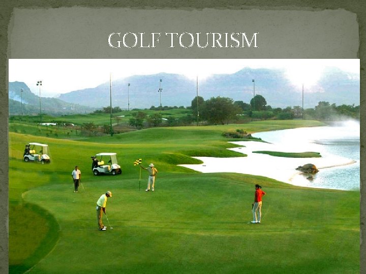 GOLF TOURISM 