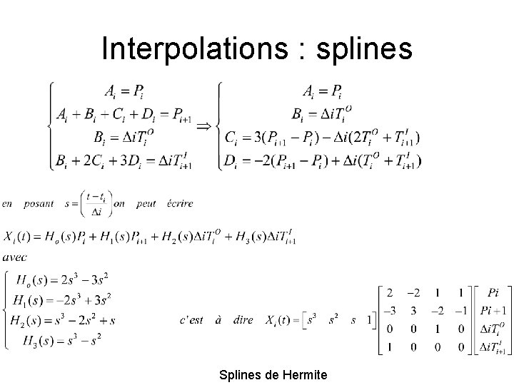 Interpolations : splines Splines de Hermite 