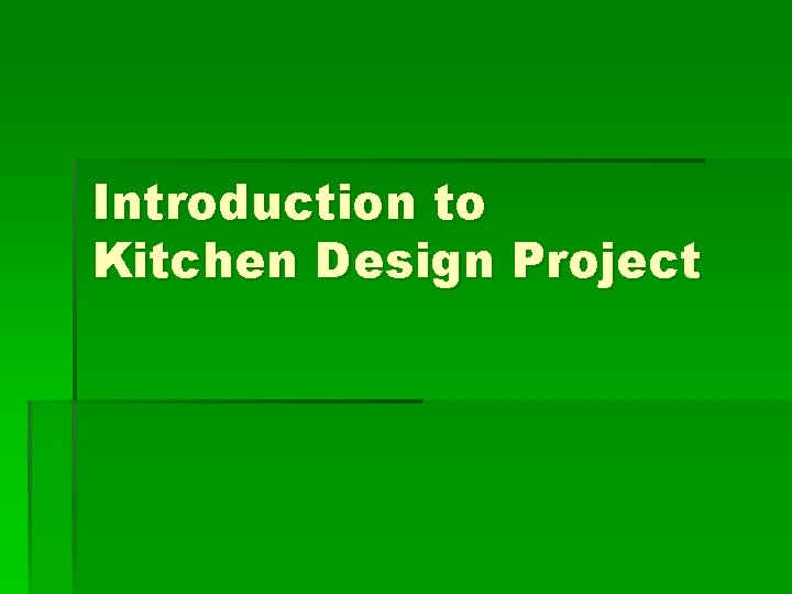 Introduction to Kitchen Design Project 