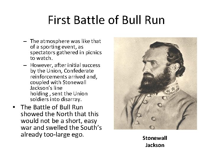 First Battle of Bull Run – The atmosphere was like that of a sporting