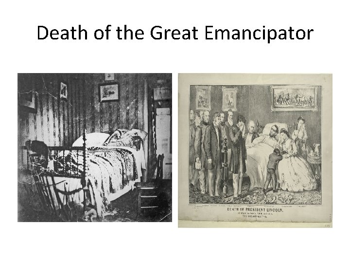 Death of the Great Emancipator 