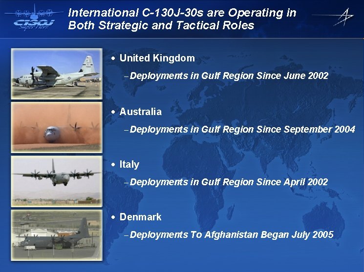 International C-130 J-30 s are Operating in Both Strategic and Tactical Roles · United