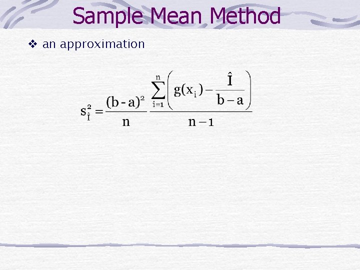 Sample Mean Method v an approximation 