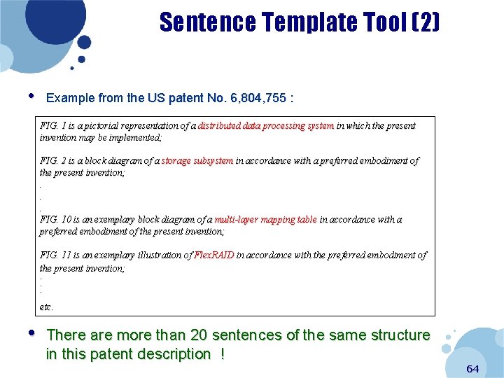 Sentence Template Tool (2) • Example from the US patent No. 6, 804, 755