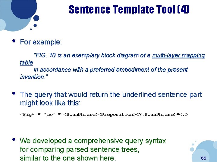 Sentence Template Tool (4) • For example: "FIG. 10 is an exemplary block diagram