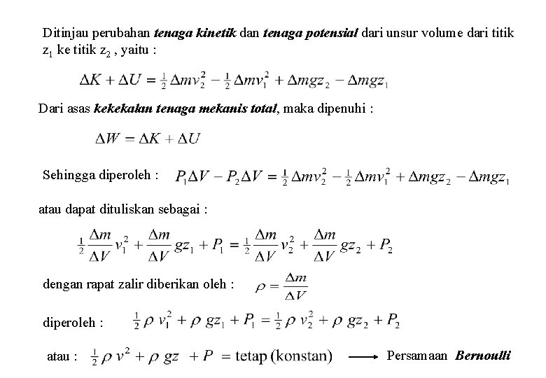 Ditinjau perubahan tenaga kinetik dan tenaga potensial dari unsur volume dari titik z 1
