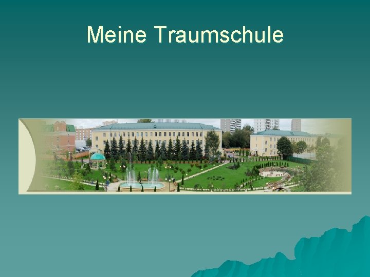 Meine Traumschule 