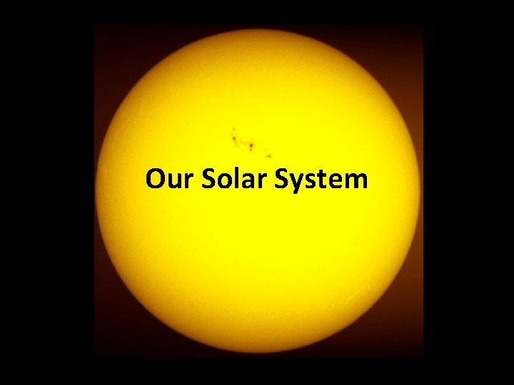 Our Solar System 