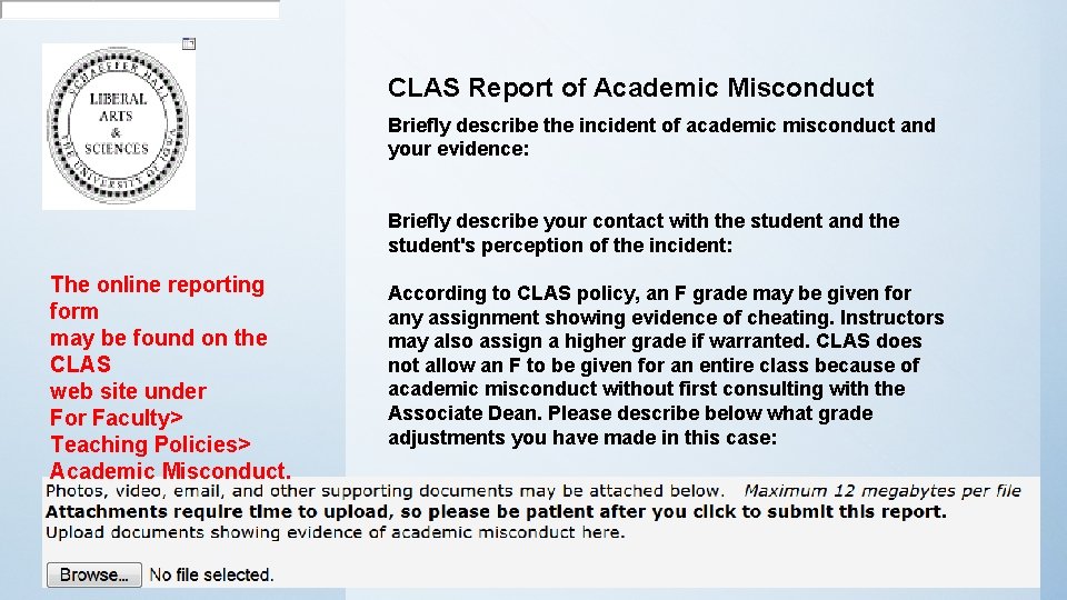 CLAS Report of Academic Misconduct Briefly describe the incident of academic misconduct and your