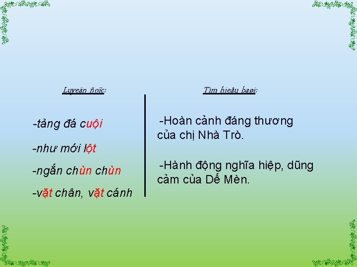 Luyeän ñoïc: -tảng đá cuội Tìm hieåu baøi: -Hoàn cảnh đáng thương của chị