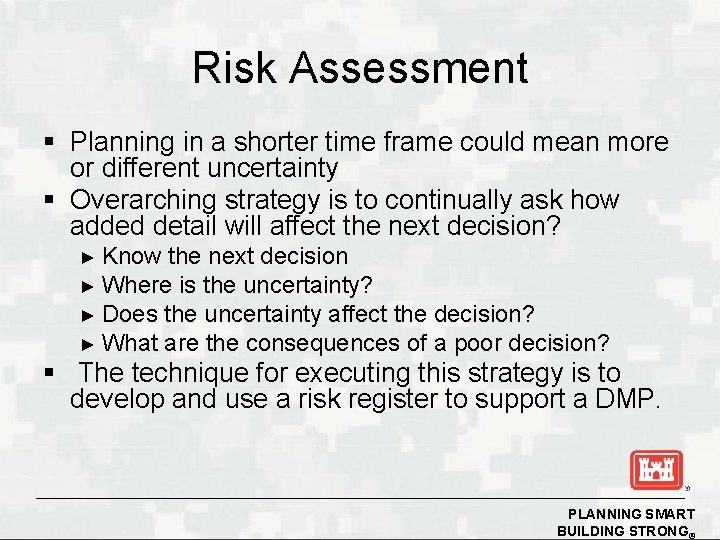 Risk Assessment § Planning in a shorter time frame could mean more or different