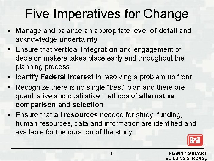 Five Imperatives for Change § Manage and balance an appropriate level of detail and