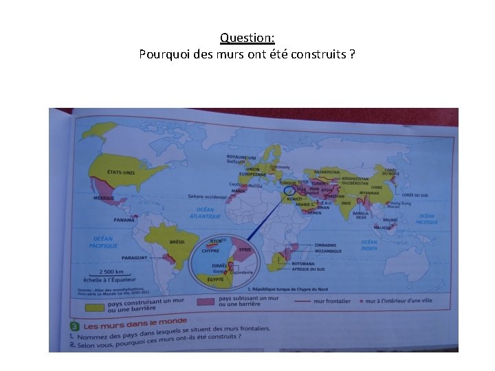 Question: Pourquoi des murs ont été construits ? 