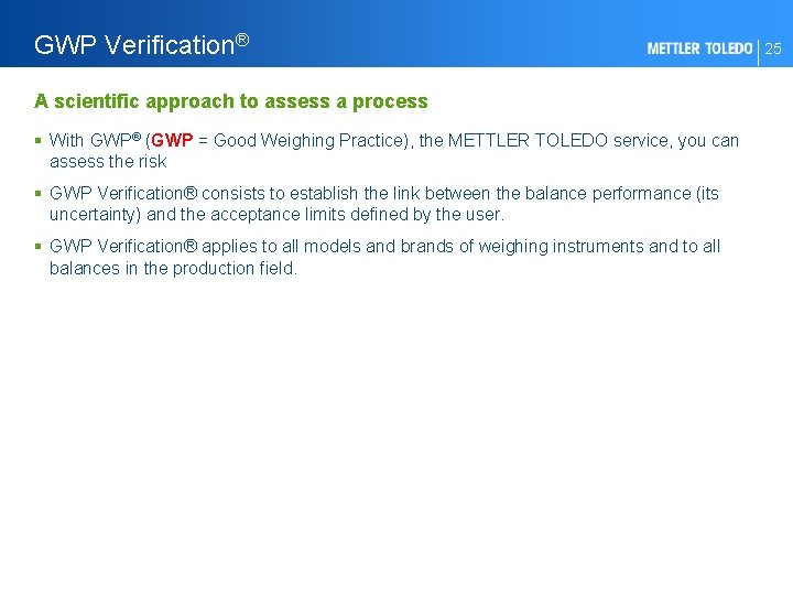 GWP Verification® A scientific approach to assess a process § With GWP® (GWP =