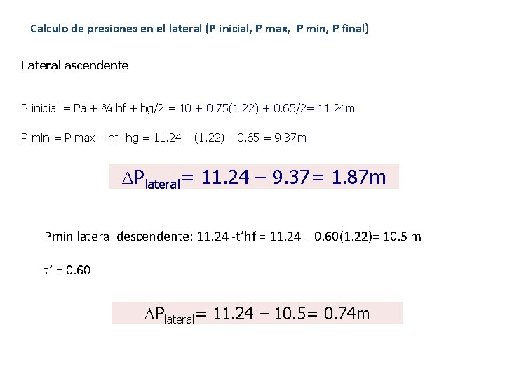 Calculo de presiones en el lateral (P inicial, P max, P min, P final)