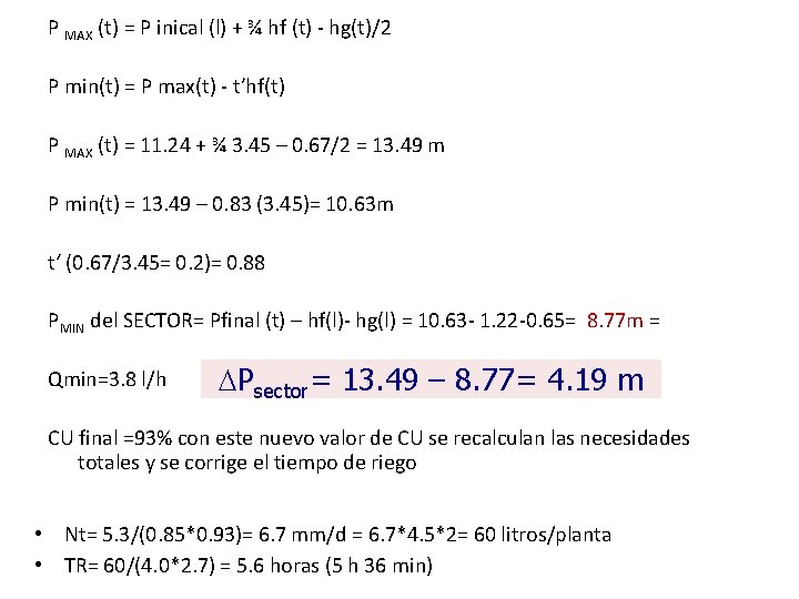 P MAX (t) = P inical (l) + ¾ hf (t) - hg(t)/2 P