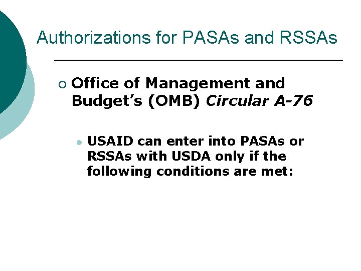 Authorizations for PASAs and RSSAs ¡ Office of Management and Budget’s (OMB) Circular A-76