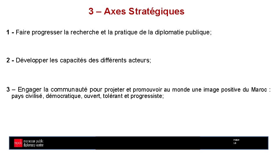 3 – Axes Stratégiques 1 - Faire progresser la recherche et la pratique de