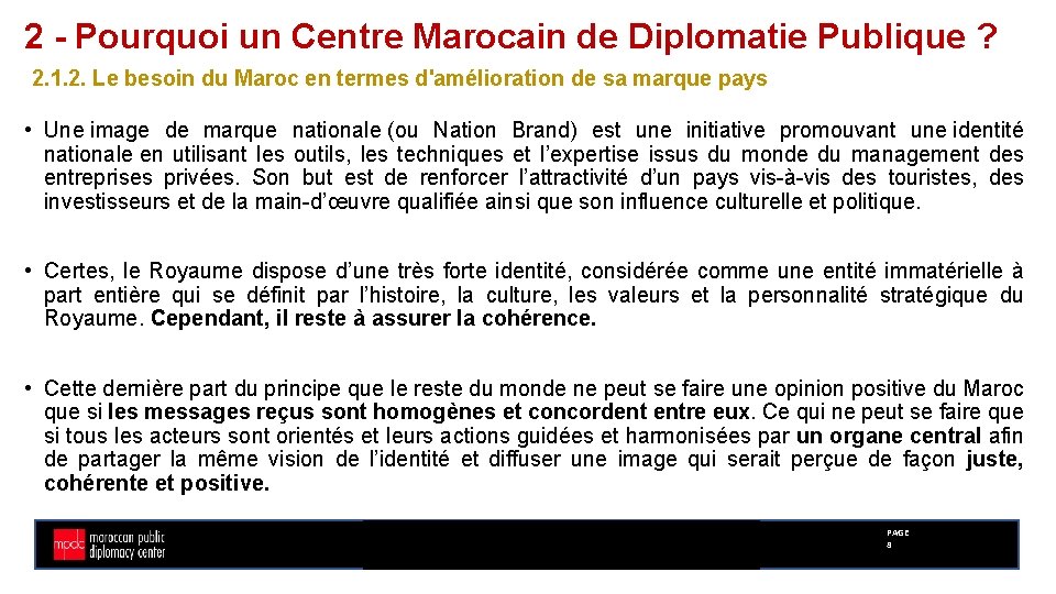 2 - Pourquoi un Centre Marocain de Diplomatie Publique ? 2. 1. 2. Le