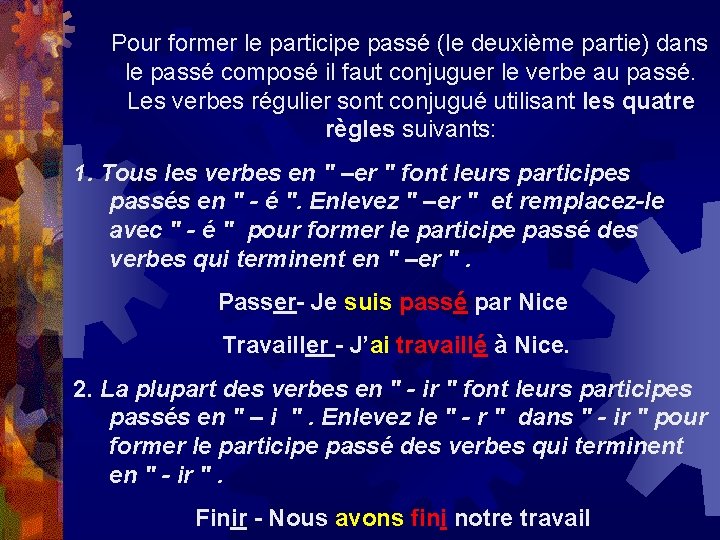 Le pass compos SECTION 1 Le pass compos