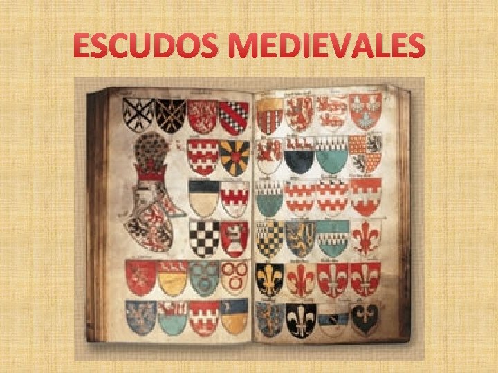 ESCUDOS MEDIEVALES 