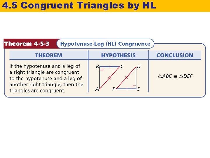 4. 5 Congruent Triangles by HL 