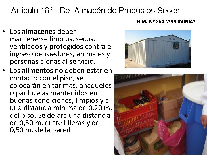 Artículo 18°. - Del Almacén de Productos Secos R. M. Nº 363 -2005/MINSA • Artículo 18°. - Del Almacén de Productos Secos R. M. Nº 363 -2005/MINSA •