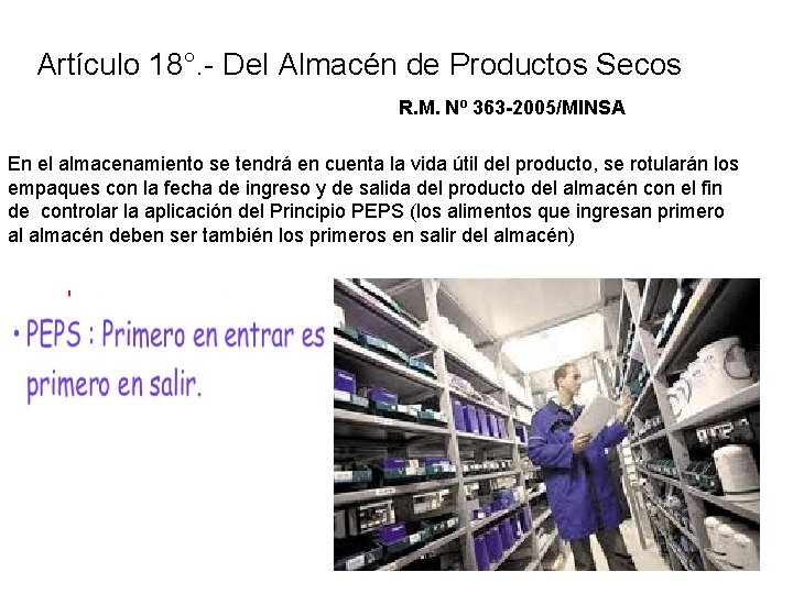 Artículo 18°. - Del Almacén de Productos Secos R. M. Nº 363 -2005/MINSA En Artículo 18°. - Del Almacén de Productos Secos R. M. Nº 363 -2005/MINSA En