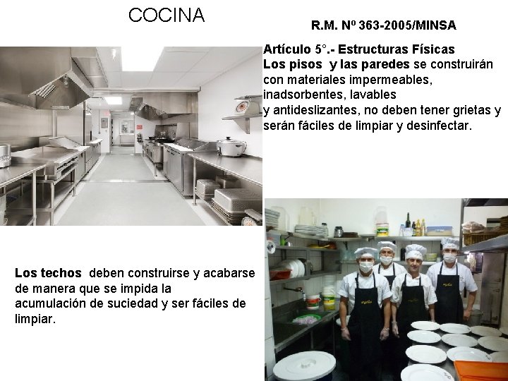 COCINA R. M. Nº 363 -2005/MINSA Artículo 5°. - Estructuras Físicas Los pisos y COCINA R. M. Nº 363 -2005/MINSA Artículo 5°. - Estructuras Físicas Los pisos y