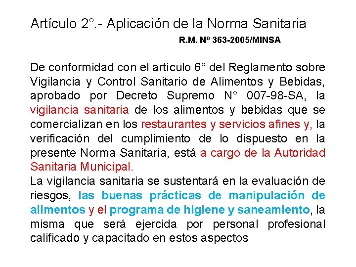Artículo 2°. - Aplicación de la Norma Sanitaria R. M. Nº 363 -2005/MINSA De Artículo 2°. - Aplicación de la Norma Sanitaria R. M. Nº 363 -2005/MINSA De