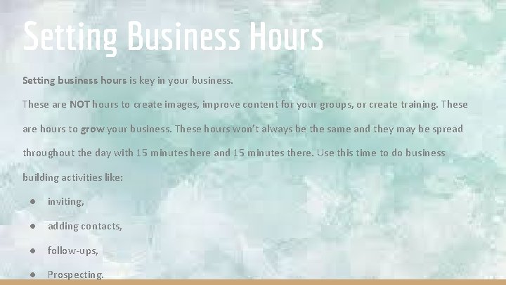 Setting Business Hours Setting business hours is key in your business. These are NOT