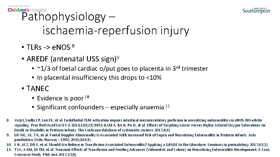 Pathophysiology – ischaemia-reperfusion injury • TLRs -> e. NOS 8 • AREDF (antenatal USS