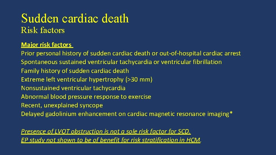Sudden cardiac death Risk factors Major risk factors Prior personal history of sudden cardiac