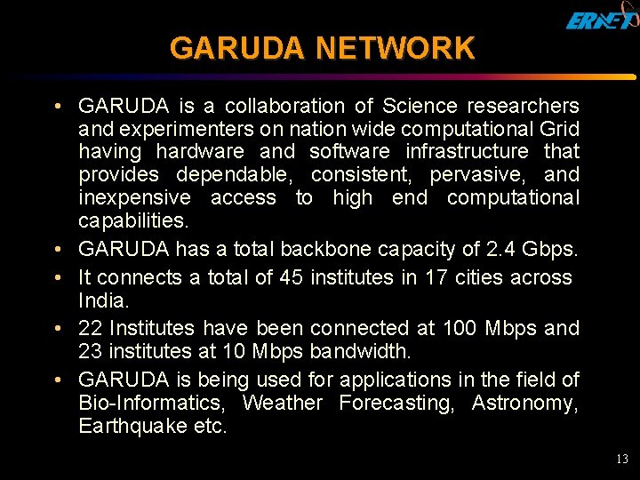GARUDA NETWORK • GARUDA is a collaboration of Science researchers and experimenters on nation