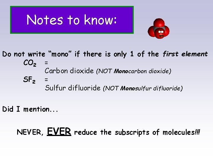 Notes to know: Do not write “mono” if there is only 1 of the