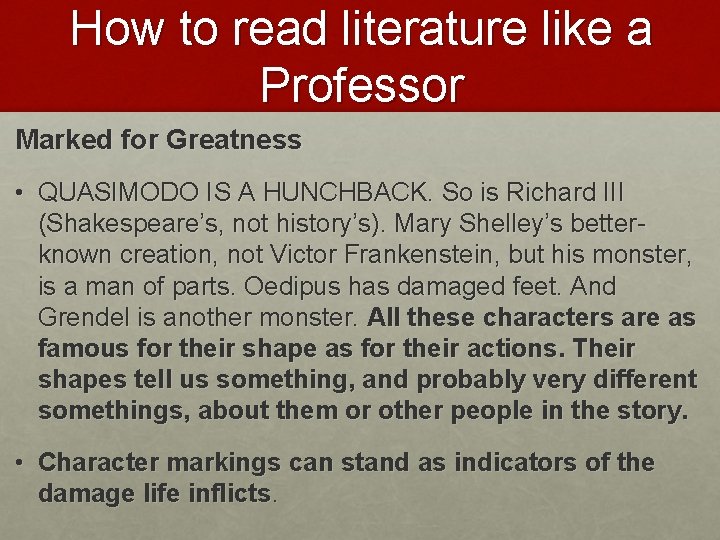 How to read literature like a Professor Marked for Greatness • QUASIMODO IS A