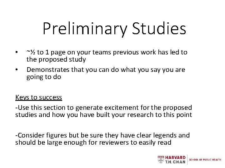 Preliminary Studies • • ~½ to 1 page on your teams previous work has