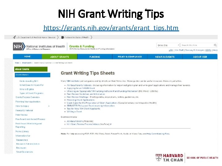 NIH Grant Writing Tips https: //grants. nih. gov/grants/grant_tips. htm 