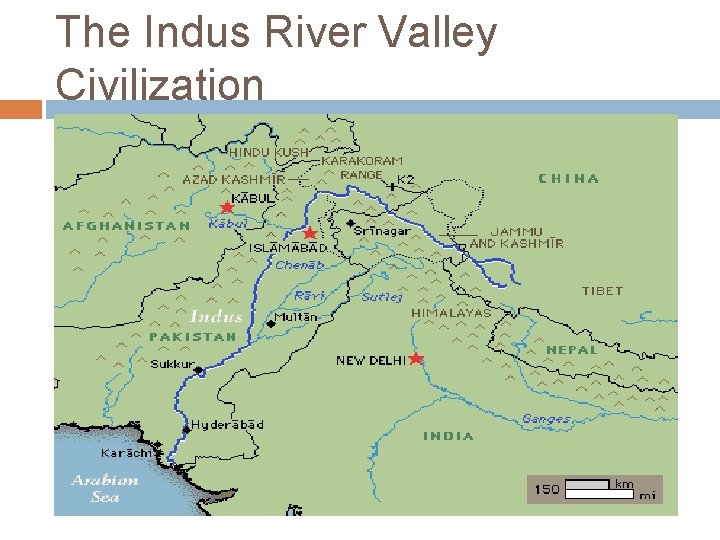 The Indus River Valley Civilization 