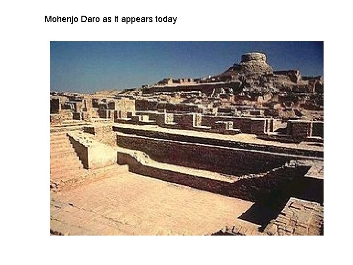 Mohenjo Daro as it appears today 