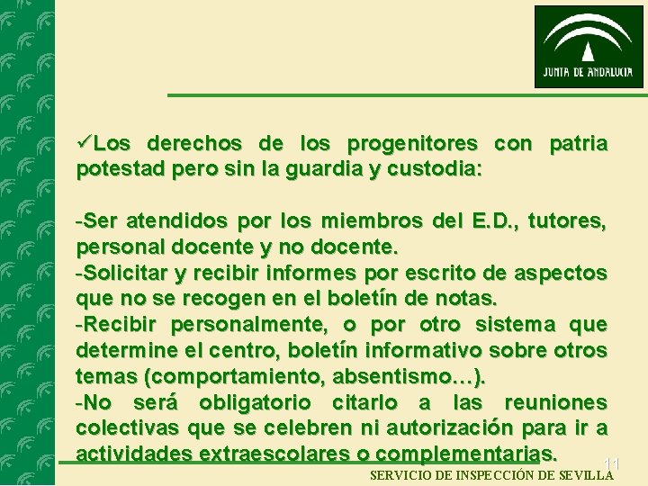 üLos derechos de los progenitores con patria potestad pero sin la guardia y custodia: