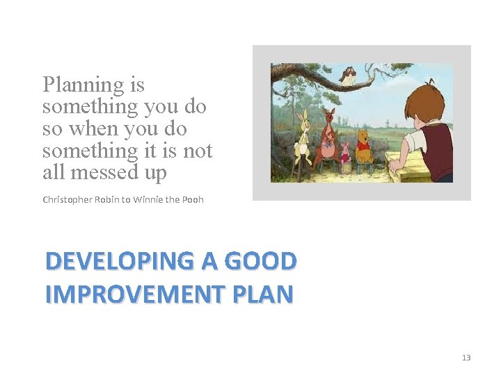 Planning is something you do so when you do something it is not all Planning is something you do so when you do something it is not all