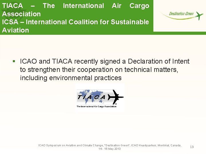 TIACA – The International Air Cargo Association ICSA – International Coalition for Sustainable Aviation